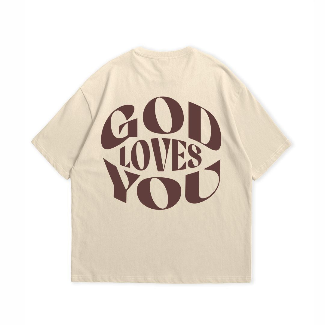 GOD LOVES YOU T-SHIRT
