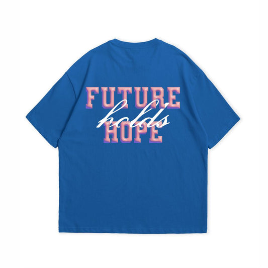 FUTURE HOLDS HOPE T-SHIRT