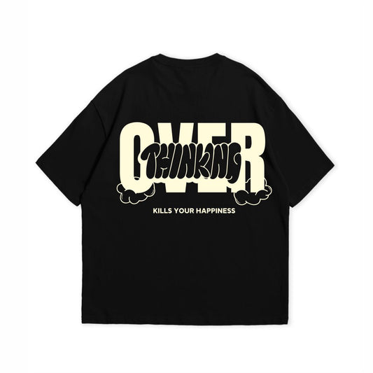 OVER THINKING KILLS T-SHIRT